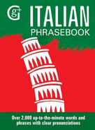 Italian Phrasebook: Over 2000 Up-to-the-Minute Words and Phrases with Clear Pronunciations