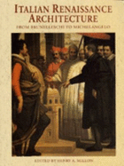 Italian Renaissance Architecture:From Brunelleschi to Michelangel: From Brunelleschi to Michelangelo