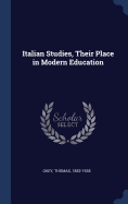 Italian Studies, Their Place in Modern Education