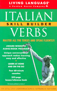 Italian Verbs Skill Builder: The Conversational Verb Program