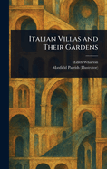 Italian Villas and Their Gardens