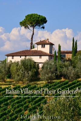 Italian Villas and Their Gardens - Wharton, Edith