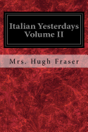 Italian Yesterdays Volume II