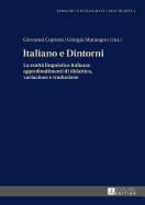 Italiano e Dintorni: La realt linguistica italiana: approfondimenti di didattica, variazione e traduzione