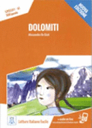 Italiano facile: Dolomiti. Libro + online MP3 audio