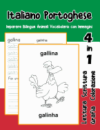 Italiano Portoghese Imparare Bilingue Animali Vocabolario con Immagini: Dizionario per bambini delle elementari a1 a2 ba b2 c1 c2