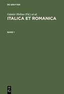 Italica Et Romanica: Festschrift Fur Max Pfister Zum 65. Geburtstag