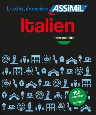 Italien interm?diaire - Benedetti, Federico, and Assimil (Editor)