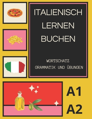 italienisch lernen buchen: A1 A2 Wortschatz Grammatik und ?bungen - Progressions, Polyglot