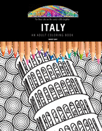 Italy: AN ADULT COLORING BOOK: An Awesome Coloring Book For Adults