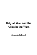 Italy at War and the Allies in the West