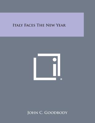 Italy Faces the New Year - Goodbody, John C