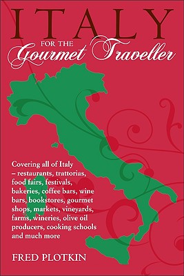 Italy for the Gourmet Traveler - Plotkin, Fred