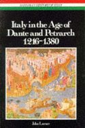 Italy in Age of Dante and Petrar - Larner, John, Mr.