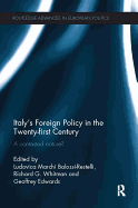 Italy's Foreign Policy in the Twenty-First Century: A Contested Nature?