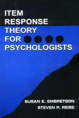 Item Response Theory - Embretson, Susan E, and Reise, Steven P