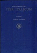 Iter Italicum: A Finding List of Uncatalogued or Incompletely Catalogued Humanistic Mss, Volume 3 Alia Itinera: Australia to Germany