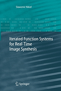 Iterated Function Systems for Real-Time Image Synthesis
