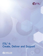 ITIL 4: Create, Deliver and Support