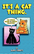 It's a Cat Thing: The Second Ginger & Shadow Collection