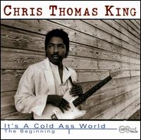 It's a Cold Ass World: The Beginning - Chris Thomas