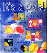 It's a Gas! - Griffin, Margaret, and Griffin, Ruth