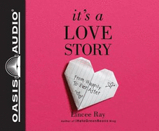 It's a Love Story (Library Edition): From Happily to Ever After