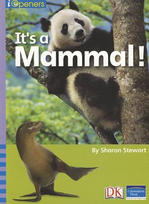 It's a Mammal! - Stewart, Sharon