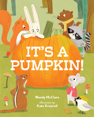 It's a Pumpkin! - McClure, Wendy