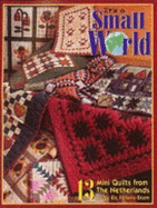 It's a Small World: 13 Mini Quilts from the Netherlands