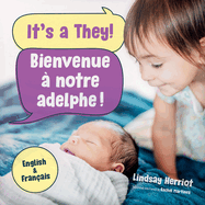 It's a They! / Bienvenue ? Notre Adelphe!
