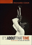 It's About that Time: Miles Davis On and Off Record