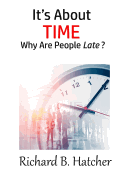 It's about Time: Why Are People Late?