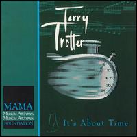 It's About Time - Terry Trotter