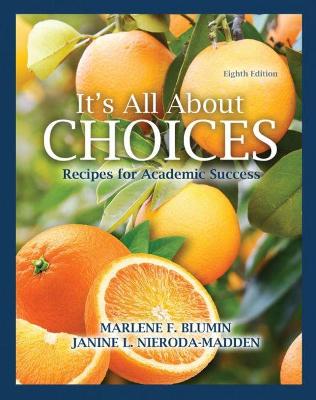 It's All About Choices: Recipes for Academic Success - Blumin, Marlene F., and Nieroda, Janine Lynn