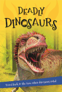 It's All About... Dangerous Dinosaurs: Everything You Want to Know about These Prehistoric Giants in One Amazing Book