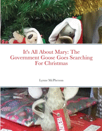 It's All About Mary: The Government Goose Goes Searching For Christmas