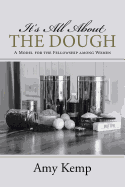 It's All about the Dough: A Model for the Fellowship Among Women