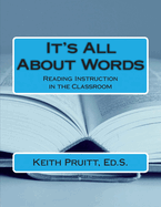 It's All about Words: Reading Instruction in the Classroom