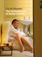 It's All Allowed: The Performances of Adrian Howells