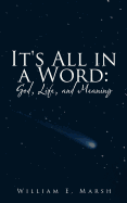 It's All in a Word: God, Life, and Meaning