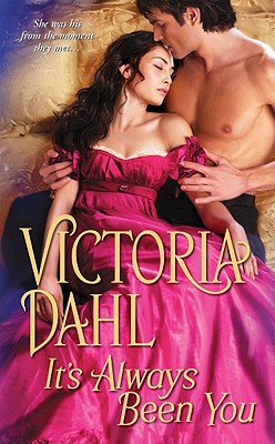 It's Always Been You - Dahl, Victoria