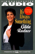 It's Always Something - Radner, Gilda