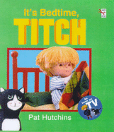 It's Bedtime, Titch