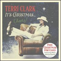 It's Christmas...Cheers! - Terri Clark