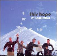 It's Christmas - This Hope