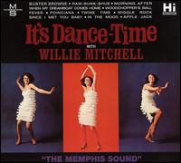 It's Dance Time - Willie Mitchell