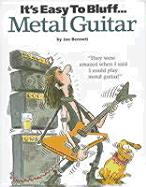 It's Easy to Fake Metal Guitar - Bennett, Joe