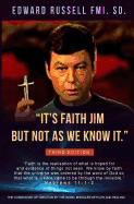 It's Faith Jim But Not as We Know It
