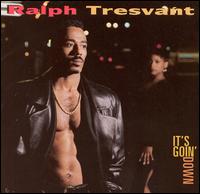 It's Goin' Down - Ralph Tresvant